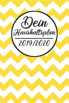 Paperback Dein Haushaltsplan 2019 / 2020: Haushaltsplaner 2019 2020 - Putzplan A5, Haushaltskalender, Timer, Uni Planer [German] Book