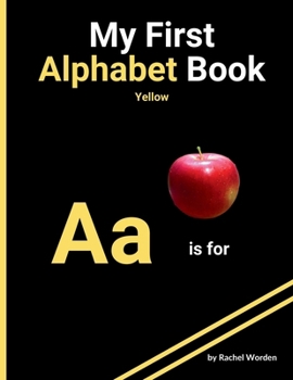 Paperback My First Alphabet Book: Yellow [Large Print] Book