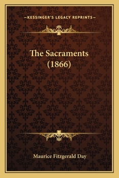 Paperback The Sacraments (1866) Book