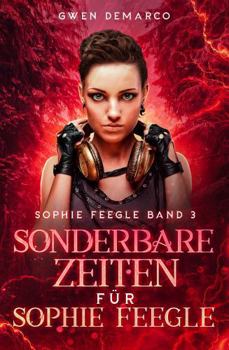 Hardcover Sonderbare Zeiten für Sophie Feegle (Sophie Feegle Serie) (German Edition) [German] Book