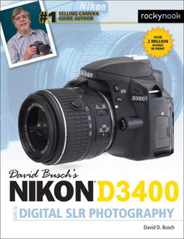 Paperback David Busch's Nikon D3400 Guide to Digital SLR Photography Book