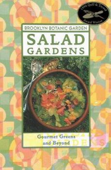 Paperback Salad Gardens: Gourmet Greens and Beyond Book