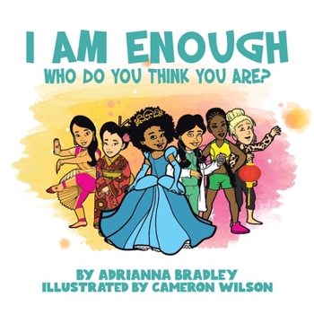 Paperback I Am Enough: Who Do You Think You Are? Book