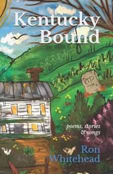 Paperback Kentucky Bound: Poems, Stories & Songs Book