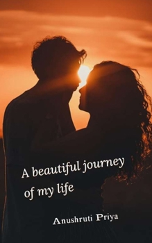 Paperback A beautiful journey of my life Book