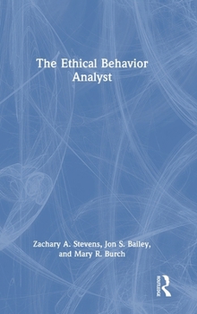 Hardcover The Ethical Behavior Analyst Book