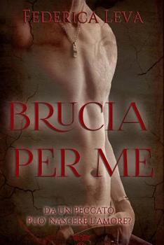 Paperback Brucia per me [Italian] Book