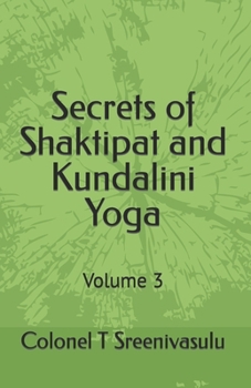 Paperback Secrets of Shaktipat and Kundalini Yoga: Volume 3 Book