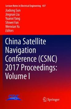 Paperback China Satellite Navigation Conference (Csnc) 2017 Proceedings: Volume I Book
