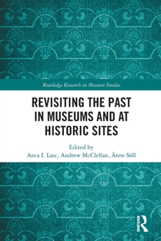 Paperback Revisiting the Past in Museums and at Historic Sites Book