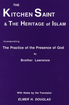 Paperback The Kitchen Saint and the Heritage of Islam Book