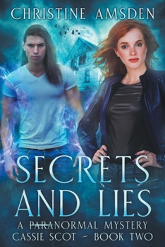 Secrets and Lies: a ParaNormal Mystery (Cassie Scot)