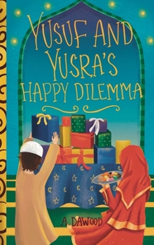 Paperback Yusuf and Yusra's Happy Dilemma Book