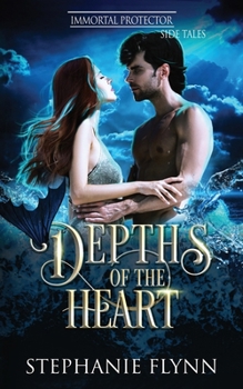 Depths of the Heart: A Historical Shifter Fantasy Romance (Immortal Protector Side Tales)