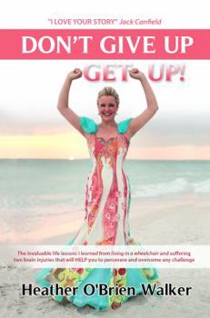 Paperback Don't Give Up, Get Up! Book