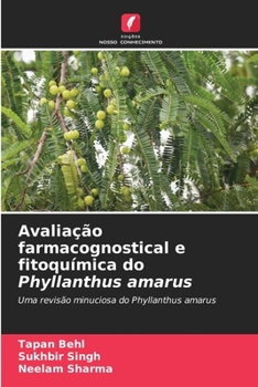 Paperback Avaliação farmacognostical e fitoquímica do Phyllanthus amarus [Portuguese] Book