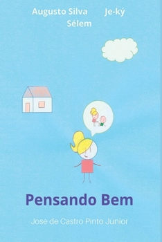 Pensando Bem (Portuguese Edition)