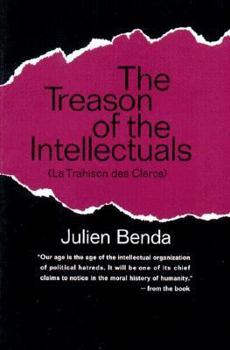 Paperback Treason of the Intellectuals: La Trahison Des Clercs Book