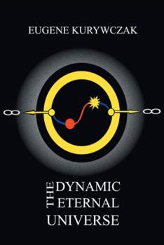 Hardcover The Dynamic Eternal Universe Book