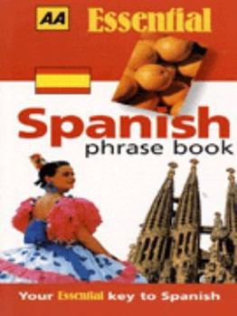 Paperback AA Essential Spanish Phrase Book (AA Essential Phrase Books) Book