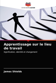Paperback Apprentissage sur le lieu de travail [French] Book