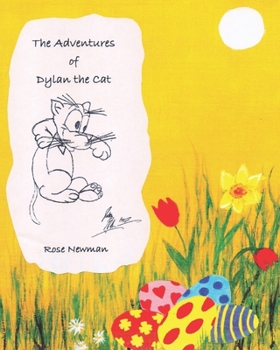 Paperback The Adventures of Dylan the Cat: A Very Special Easter! Book