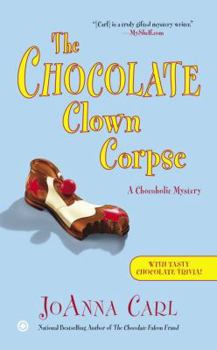 The Chocolate Clown Corpse - Book #14 of the A Chocoholic Mystery