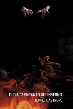 Paperback El Dulce Encanto del Infierno [Spanish] Book