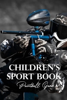 Paperback Children's Sport Book: Paintball Game: Kid Novel Book