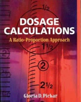 Paperback Dosage Calculations: A Ratio- Proportion Approach Book