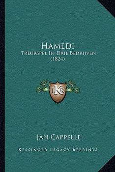 Paperback Hamedi: Treurspel In Drie Bedrijven (1824) [Dutch] Book