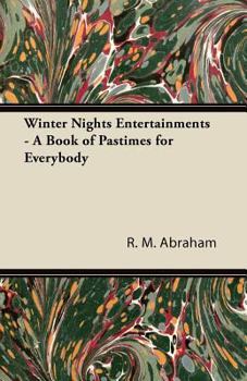 Paperback Winter Nights Entertainments - A Book of Pastimes for Everybody Book