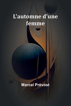 L'automne d'une femme (French Edition)