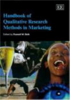 Handbook of Qualitative Research Methods in Marketing (Elgar Original Reference)