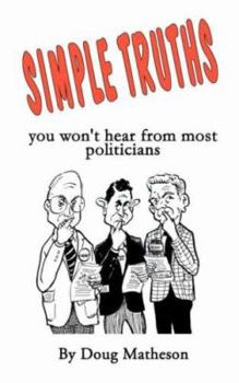 Paperback Simple Truths: you won't hear from most politicians Book