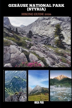 Gesäuse National Park (Styria) Hiking Guide 2026