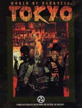 World of Darkness: Tokyo - Book  of the Vampire: the Masquerade
