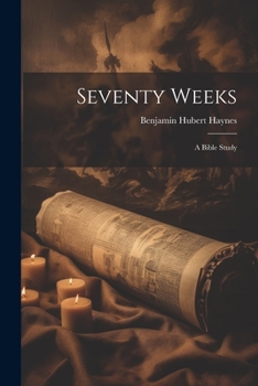 Paperback Seventy Weeks; a Bible Study Book