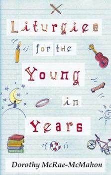 Paperback Liturgies for the Young in Years Book