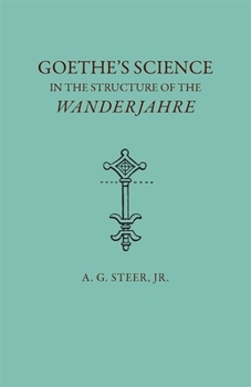 Paperback Goethe's Science in the Structure of the Wanderjahre Book