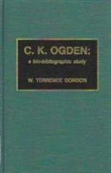 Hardcover C.K. Ogden: A Bio-Bibliographic Study Book