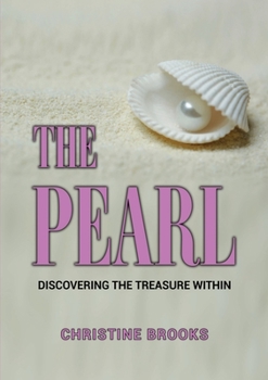 Paperback The Pearl: Discovering the Treasure Within Book