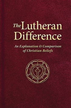Hardcover The Lutheran Difference Book