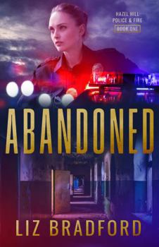 Paperback Abandoned: Hazel Hill Police & Fire - Book One Book