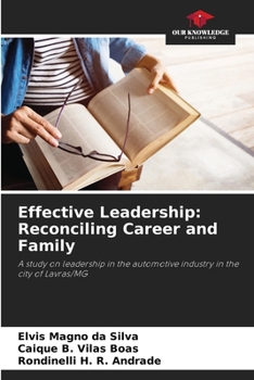 Paperback Effective Leadership: Reconciling Career and Family Book