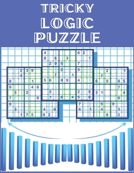 Paperback Tricky Logic Puzzle: Amazing Sudoku Book > If you're looking for a brain-stimulating, screen-free activity, this is the best Sudoku books f Book