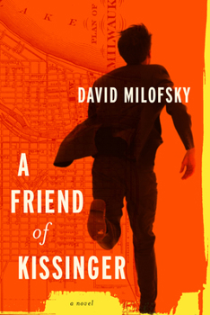 A Friend of Kissinger: A Novel (Library of American Fiction)