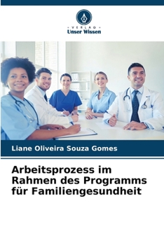 Paperback Arbeitsprozess im Rahmen des Programms für Familiengesundheit [German] Book