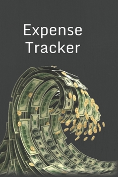 Expense Tracker: Money Wave Edition Keep Track Daily Record about Personal Cash Management (Cost, Spending, Expenses) Ideal for Travel Cost, Family Trip (6 x 9, 120 Pages)