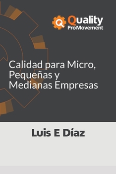 Paperback Calidad para Micro, Pequeñas y Medianas Empresas [Spanish] Book